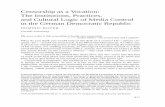 Censorship as a Vocation: The Institutions, Practices, and Cultural Logic … · 2017-07-21 · Censorship as a Vocation: The Institutions, Practices, and Cultural Logic of Media