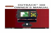 360 OUTBACK OWNER’S MANUAL · Outback® S owner's manual for operating instructions. 2. Outback® 360 Operation:The Outback® 360 is pri-marily a mapping device, displaying all