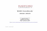 BSW Handbook 2018-2019 - Radford University...BSW HANDBOOK 9 specifically reserve the right to make any changes it deems necessary at any time without advance notice in its policies,