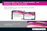 SAP HANA 2.0 Certification Guide...Readers of the SAP HANA 2.0 Certification Guide, third edition, for the C_HANAIMP_15 exam will know that the book also includes all the relevant