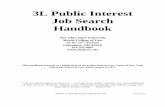 3L Public Interest Job Search Handbook · 2016-08-17 · 3L Public Interest Job Search Handbook The Ohio State University Moritz College of Law 55 W. 12th Avenue Columbus, OH 43210
