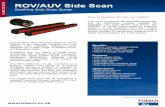 ROV/AUV Side Scan · 2017-06-11 · ROV/AUV Side Scan SeaKing Side Scan Sonar Easy to integrate into sub-sea vehicles The unit is supplied as two separate transducers and an electronics