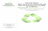 MUNICIPAL RECYCLING PROGRAM REGISTRATION GUIDE & …stewardshipmanitoba.org/wp-content/uploads/2019/01/... · 2019-01-02 · municipalities share the cost of providing recycling services