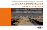 UNITED NATIONS ECONOMIC COMMISSION FOR EUROPE SAFETY GUIDELINES … · 2015-09-22 · UNITED NATIONS ECONOMIC COMMISSION FOR EUROPE SAFETY GUIDELINES AND GOOD PRACTICES FOR PIPELINES