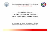 INTENSIFICATION OF WET TEXTILE PROCESSING BY …Ultrasound application in dyeing q Application of US increased the dyeing kinetics, especially at low frequencies, helping the overall