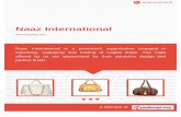 Naaz International, Mumbai - Importer & Supplier of Ladies ...3.imimg.com/data3/TP/EJ/MY-3946550/naazint.pdfClutches Fashion & Designer Bags Shoulder Bags Leather ladies Bag Designer