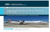 Hard landing involving ATR 72, Insert document title VH-FVZ · Transport Regional ATR 72-212A aircraft, registered VH ‑FVZ, was being operated by Virgin Australia Airlines as flight