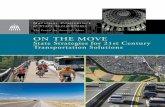 ON THE MOVE - National Conference of State …ON THE MOVE State Strategies for 21st Century Transportation Solutions By Douglas Shinkle Jaime Rall Alice Wheet With Support from the