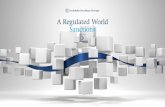 A Regulated World Sanctions - Freshfields Bruckhaus Deringer · 2017-04-21 · Freshfields Bruckhaus Deringer LLP | A Regulated World: Sanctions Sanctions guide Economic and trade