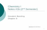 Chemistry I Notes #1b (2nd Semester)mrsorowclass.weebly.com/uploads/3/4/1/0/3410443/notes_1b... · 2018-10-04 · 1 Chemistry I Notes #1b (2nd Semester) Covalent Bonding. Chapter