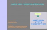 CL4001 HEAT TRANSFER OPERATIONS · 2018-11-13 · • In heat transfer analysis, some bodies are observed to behave like a “lump” whose interior temperature remains essentially