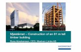Mjøstårnet - Construction of an 81 m tall timber building · 2018-09-07 · 41 CTBUH –Definition of timber buildings cont. A composite tall building utilizes a combination of