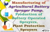 Manufacturing of Agricultural Battery Sprayer. Production of … · 2019-12-18 · Yamaha , Adarsh Plant Protect Ltd, Honda Siel Power Products Ltd, Lechler (India) Pvt. Ltd, Nordson