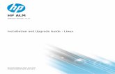 HP Application Lifecycle Management Installation and ......WelcometothisGuide WelcometoHPApplicationLifecycleManagement(ALM).ALMempowersorganizationstomanage thecoreapplicationlifecycle,fromrequirementsthroughdeployment