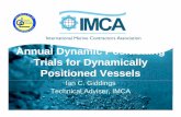 Annual Dynamic PositioningAnnual Dynamic Positioning Trials for … · 2015-01-07 · Annual DP Trials for MODUs. This is found in IMCA M 191. Guidelines for Annual DP Trials for