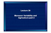 Lecture 36 Monsoon Variability and Agriculture:part 2day periods called nakshatras (Table 1) based on the solar calendar. • Meteorological data are available for several stations