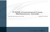 FTOS Command Line Reference Guide...Command Line Reference for FTOS version 8.3.2.0 Publication Date: July 9, 2010 15 This book provides information on the FTOS Command Line Interface