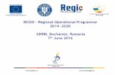 REGIO - Regional Operational Programme 2014 -2020 ADRBI ...2014-2020.adrbi.ro/media/2790/prezentare-7062016.pdf · REGIO - Regional Operational Programme 2014 -2020 ADRBI, Bucharest,