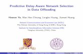 Predictive Delay-Aware Network Selection in Data Offloadingusers.eecs.northwestern.edu/~hyw5728/HaoranYu_home/... · Mobile Tra c Explosion Traditional ways toexpand the network capacity