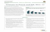Veterans in Prison and Jail, 2011-12 - Bureau of Justice ...Veterans in Prison and Jail, 2011–12 Jennifer Bronson, Ph.D., E. Ann Carson, Ph.D., and Margaret Noonan, BJS Statisticians