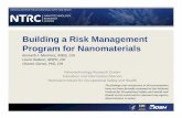 Building a Risk Management Program for Nanomaterials · Building a Risk Management Program for Nanomaterials Kenneth F. Martinez, MSEE, CIH Laura Hodson, MSPH, CIH Charles Geraci,