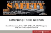 Emerging Risk: Drones...Proposed Rules for Drones in Canada Very small drone operations Very small drone more than 250 g to 1 kg Most recreational users will fit into this category.