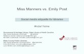 Miss Manners vs. Emily Post - Digital preservationdigitalpreservation.ncdcr.gov/asgii/presentations/NCLA... · 2011-10-24 · WAKE COUNTY PUBLIC LIBRARIES Locations: 20 Population