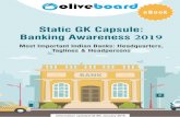Static GK Capsule - Oliveboard and MDs ebook.pdfStatic GK Capsule: Banking Awareness 2019 Information updated till 8th January 2019 Banks: Headquarters, Taglines & Headpersons Volume