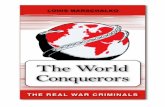 The World Conquerors (NEW) -Part 1 · 2020-01-18 · Communications, below I give you yet another excellent summary of a classic: Louis Marschalko’s book, “The World Conquerors,”
