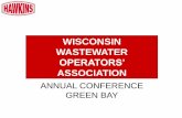 WISCONSIN WASTEWATER - WWOA...WISCONSIN WASTEWATER OPERATORS’ ASSOCIATION ANNUAL CONFERENCE GREEN BAY. MEETING LOW LEVEL PHOSPHORUS LIMITS BY CHEMICAL ADDITION . WHAT IS PHOSPHORUS