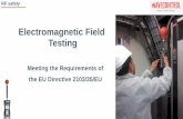 Electromagnetic Field Testing - MRC GIGACOMP...Electromagnetic Field Testing RF safety Meeting the Requirements of the EU Directive 2103/35/EU 1 EMF Exposure in the EU 2 Directive