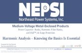 Medium-Voltage Metal-Enclosed Products · 2020-02-05 · Harmonic Analysis –Knowing the Basics Is Essential - Summary of Presentation - Harmonic analysis tools such as ETAP, EasyPower,