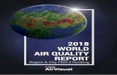 2018 WORLD AIR QUALITY REPORT · organizations, IQAir AirVisual strives to promote access to real-time air quality information, to allow people to take actions to improve air quality