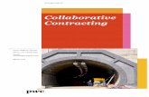 Collaborative Contracting - PwC · 2018-03-15 · PwC 1 1 Introduction Collaborative Contracting Owen Hayford1 The construction industry has suffered from poor productivity growth