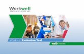 Workwell Evaluation Tool · G Y O U W O R K S A F E Workwell AFE Reporting Following the evaluation, a report will be prepared and sent to the firm. A copy of the report is sent to
