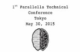 1st Parallella Technical Conference Tokyo May 30, 2015 · Chameleon Clearspeed Cognivue Coherent Logix CPU Tech Cradle Cswitch Tabula ElementCXI Greenarrays Inmos Intellasys Icera