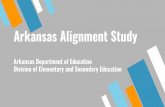 Arkansas Alignment Studydese.ade.arkansas.gov/public/userfiles/Learning...» Alignment Study - process used to determine whether the questions on the assessment are aligned to the
