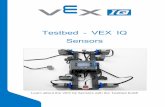 Testbed - VEX IQ Sensorso Can the Gyro Sensor measure more than one axis at a time? – Can it measure up-and-down as well as left-and-right at the same time? – What about if the