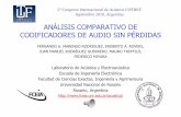 ANÁLISIS COMPARATIVO DE CODIFICADORES DE AUDIO SIN … · 2011-08-17 · Motivacióndeltrabajo Entre los audiófilos, los codificadores de audio sin pérdidas (CSP) han ganado popularidad