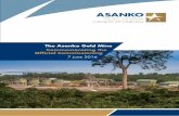 The Asanko Gold Mine Commemorating the OfÞcial …...Dr Ben Adoo Non-Executive Chairman Asanko Gold Ghana PAGE 1. Our Vision To become a mid-tier gold mining company that maximises