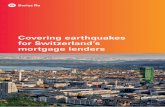 Covering earthquakes for Switzerland’s mortgage lenders · 4 Swiss Re Covering earthquakes for Switzerland’s mortgage lenders In Switzerland, 53% of residential buildings were