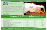 Karachi Club Magazineof 5 frames. Highest break of the tournament was achieved by Ameer Hamza (-44). Chief Guest Mohammad Hanif Lakhany, President Karachi Club Health & Fitness On