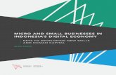 MICRO AND SMALL BUSINESSES IN INDONESIA’S DIGITAL … and Sm… · Indonesia’s policy-makers will have to strike a balance between embracing foreign investment, while at the same