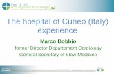 The hospital of Cuneo (Italy) experience€¦ · Marco Bobbio former Director Departement Cardiology General Secretary of Slow Medicine. Dr. Marco Bobbio. Santa Croce e Carle Hospital