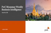 PwC Myanmar Weekly Business Intelligence · 2020-03-10 · 8 March 2020 PwC PwC Myanmar Weekly Business Intelligence 5. Financial and Business. Insurers authorised to provide bancassurance