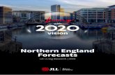 Northern England Forecasts...Liverpool Manchester Leeds Living with 2020 vision 4 5 Northern England Economic and residential performance • The economies of the North West and Yorkshire