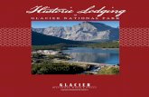 Historic Lodging - Glacier National Park Lodges · Historic Lodging GLACIER NATIONAL PARK at. Set in Montana near the U.S. - Canadian border amidst the Rocky Mountain majesty is Glacier