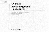 The Budget 1993 · The Budget Table of Contents Chapter 1: Charting the Course for Growth 1 Fiscally responsible actions for growth and competitiveness 3 Meeting the challenge of