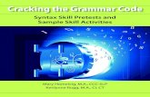 Syntax Skill Pretests and Sample Skill Activities...Cracking the Grammar Code Syntax Skill Pretests and Sample Skill Activities Mary Homelvig, M.A., CCC-SLP Kerilynne Rugg, M.A., CI,