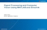 Signal Processing and Computer Vision Using MATLAB and ...€¦ · Image/video pre-processing 3. Feature detection 4. Feature extraction 5. Feature matching 6. Using features –